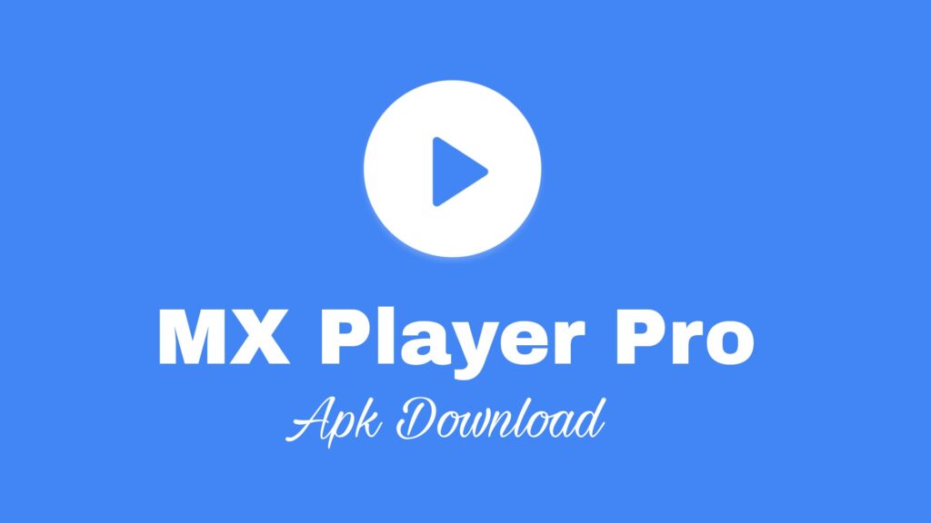 MX Player Pro MOD APK